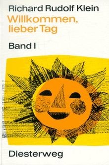 Willkommen lieber tag - willkommen,, band